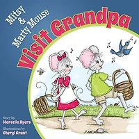 Mitsy And Marty Mouse Visit Grandpa