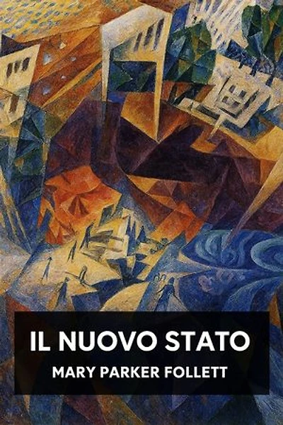 Il Nuovo Stato: Organizzazione di gruppo la soluzione del governo popolare