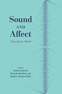 Sound And Affect: Voice, Music, World