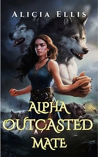 ALPHA OUTCASTED MATE