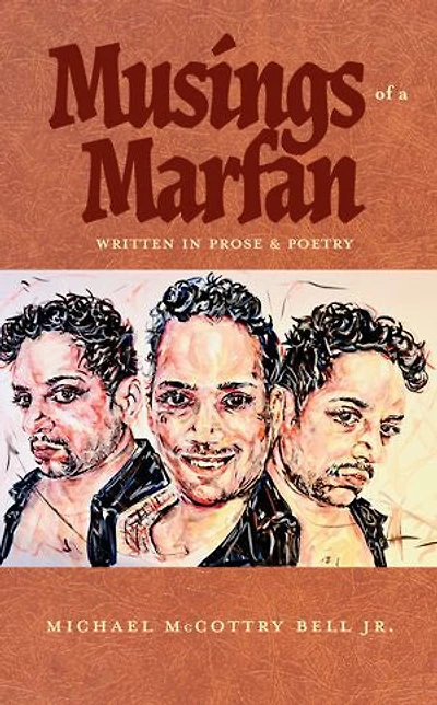 Musings of a Marfan: Written in Prose & Poetry