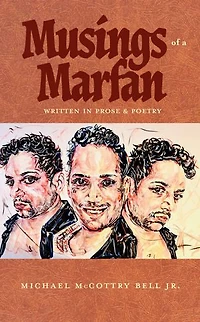 Musings of a Marfan: Written in Prose & Poetry