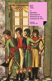 Episodios Nacionales Ii. Memorias De Un Cortesano 1815
