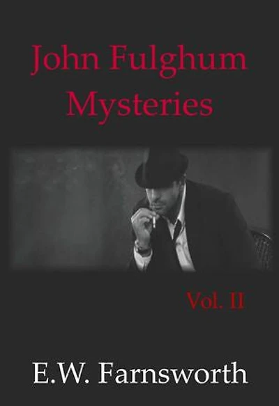 John Fulghum Mysteries Vol.II: John Fulghum Mysteries, #2
