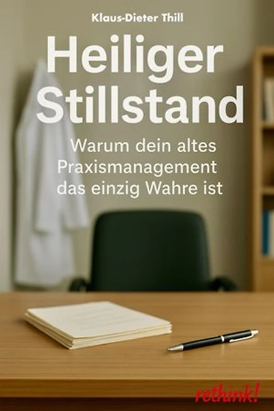 Heiliger Stillstand: Warum dein altes Praxismanagement das einzig Wahre ist