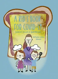 A Kid's Book for COVID-19: Cooking Pizza Quarantine