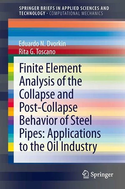 Finite Element Analysis Of the Collapse And Post-collapse Behavior Steel Pipes: Applications to oil industry