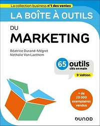 La boîte à outils du Marketing - 5e éd.: 65 outils et méthodes