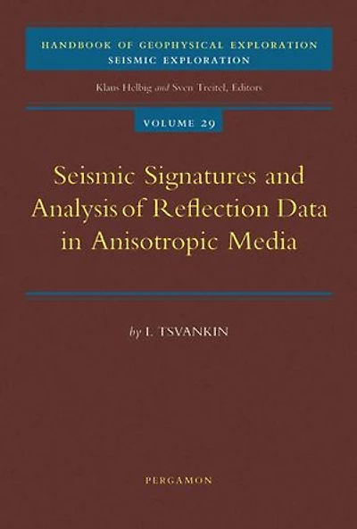 Seismic Signatures and Analysis of Reflection Data Anisotropic Media