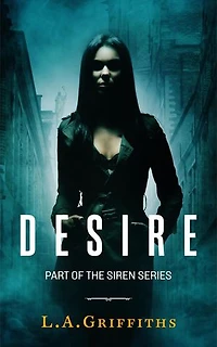 Desire (The Siren Series #3): The Siren Series, #3