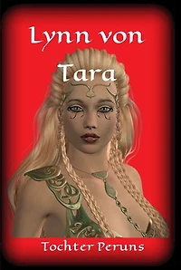 Lynn von Tara: Tochter Peruns