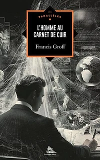 L'Homme au carnet de cuir: Thriller d'espionnage haletant