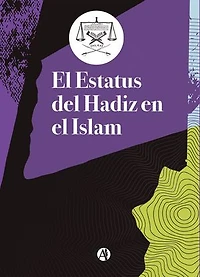 El Estatus del Hadiz en el Islam