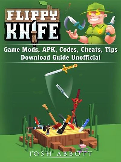 Flippy Knife Game Mods, APK, Codes, Cheats, Tips, Download Guide Unofficial