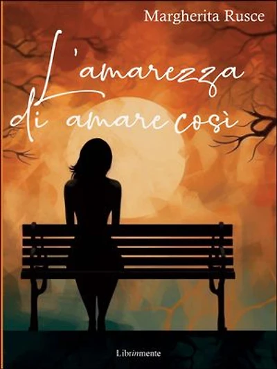 L'amarezza di amare così