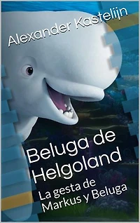 Béluga d'Helgoland: Markus & Beloega (le dauphin blanc) réalisent un acte héroïque près de l'île d'Helgoland !