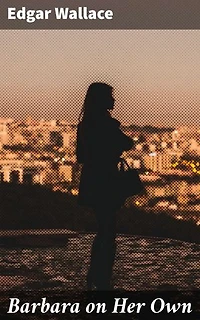 Barbara on Her Own: An Intriguing Tale of Independence and Resilience