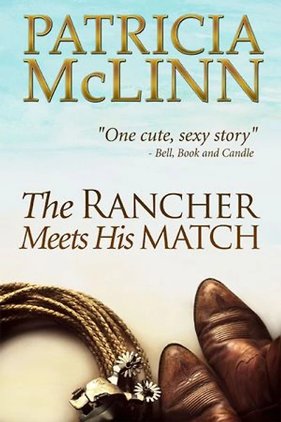 The Rancher Meets His Match: Bardville, Wyoming, Book 3