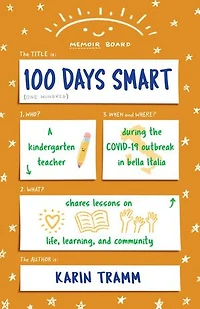100 Days Smart: A kindergarten teacher shares lessons on life, learning, and community during the COVID-19 outbreak bella Italia