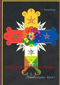 Apokryphen der Astrologie: Studienausgabe - Band 1
