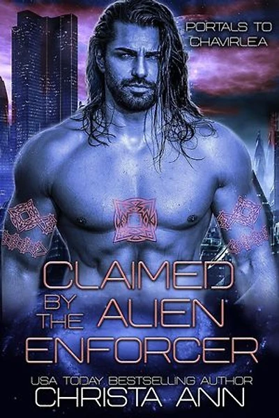 Claimed by the Alien Enforcer: Portals to Chavirlea, #1