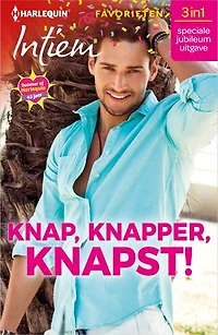 Knap, knapper, knapst!: Droom van een sjeik / Een cowboy verliefd / Vergeten nachten