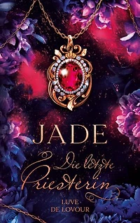 Jade: Die letzte Priesterin