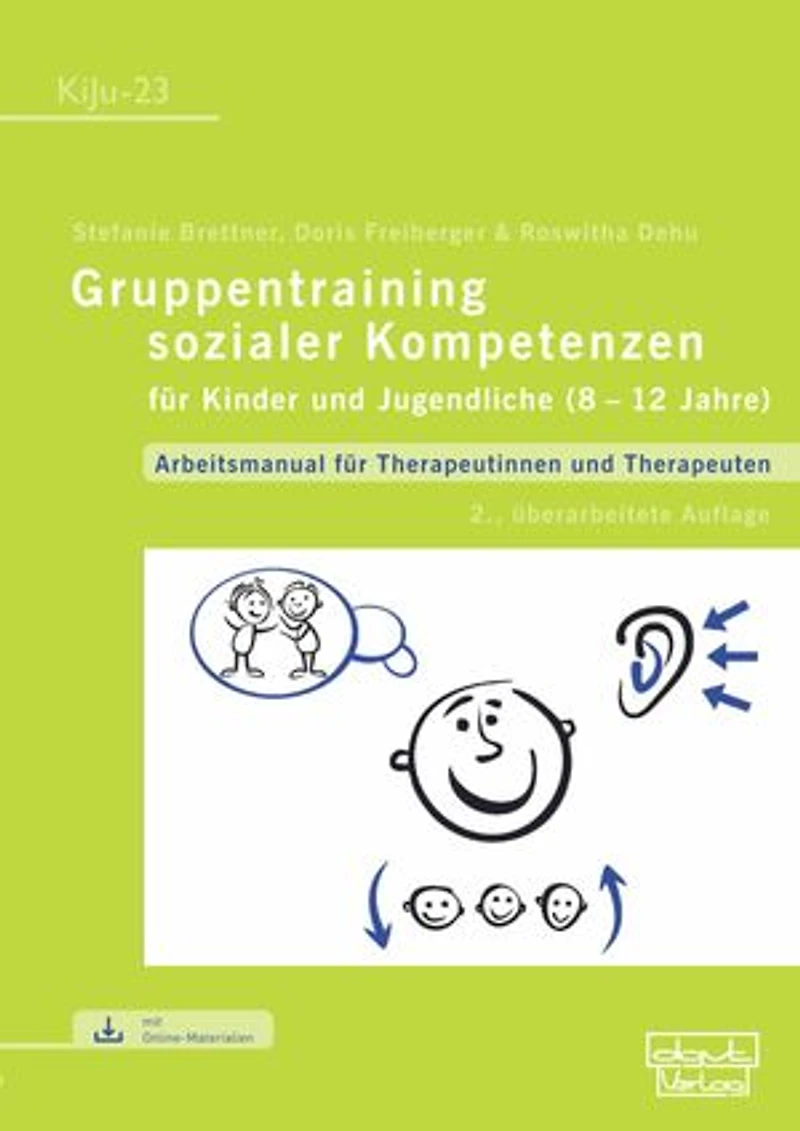 Gruppentraining sozialer Kompetenzen für Kinder und Jugendliche (8-12 Jahre): Arbeitsmanual für Therapeutinnen und Therapeuten