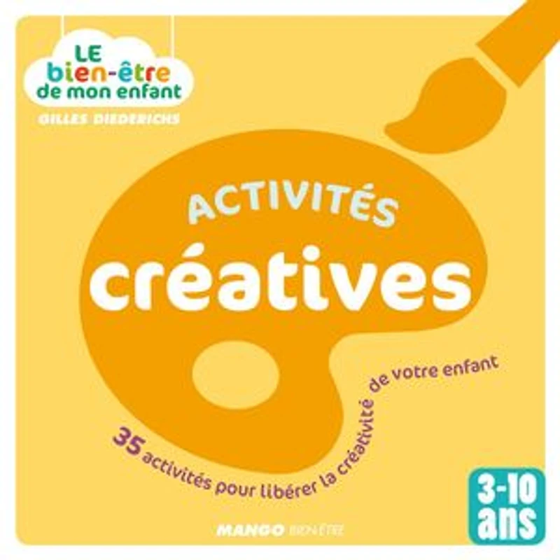 activités créatives: 35 pour libérer la créativité de votre enfant