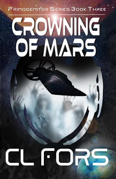 Crowning of Mars: Primogenitor Series, #3
