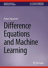 Difference Equations and Machine Learning