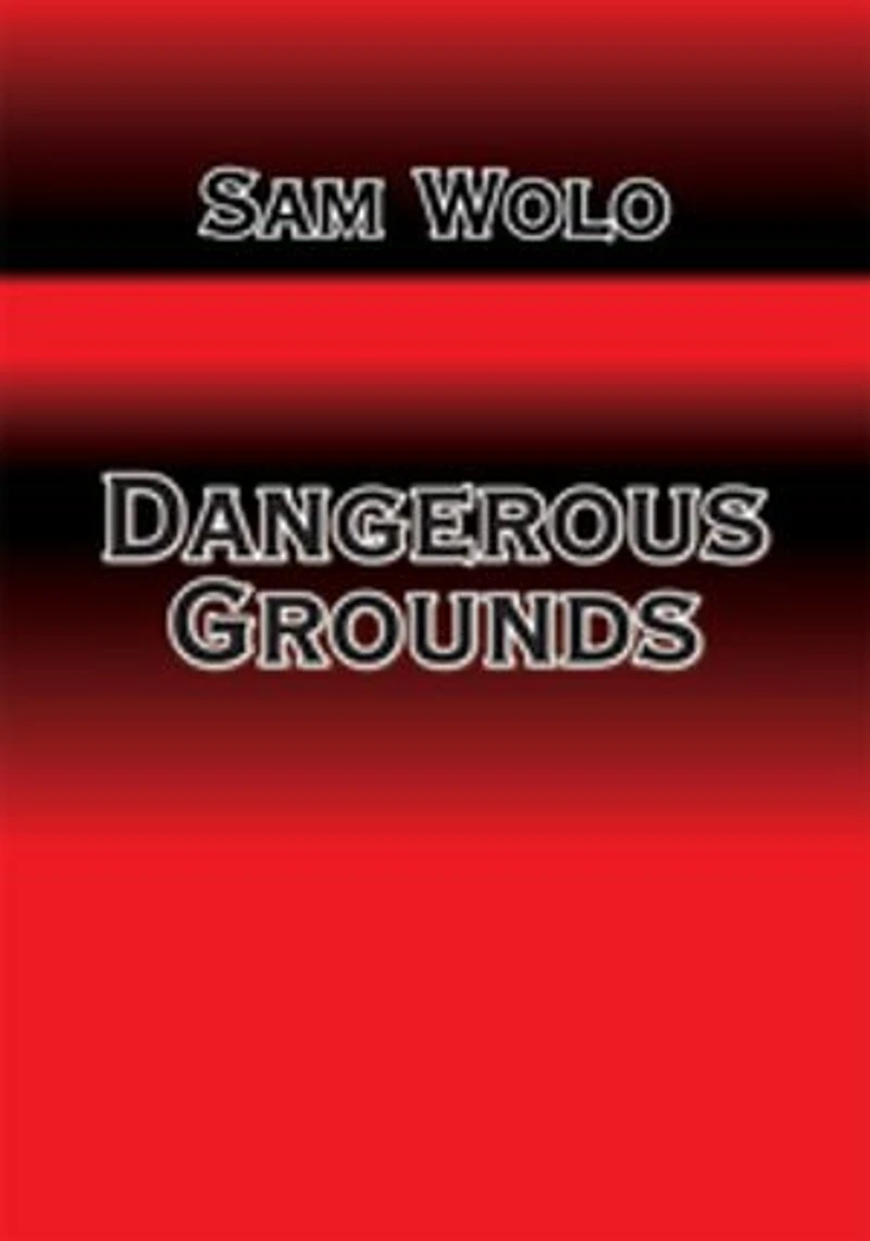 Dangerous Grounds