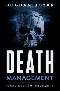 Death management: Final self-improvement