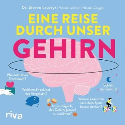 Eine Reise durch unser Gehirn: Wie entstehen Emotionen? Welchen Zweck Kompaktes Wissen zu Entwicklung, Sinneswahrnehmung, (Unter-)Bewusstsein, Schlaf, Ernährung, Konzentration, Stress, Sport, Depression, Emotionen und Meditation