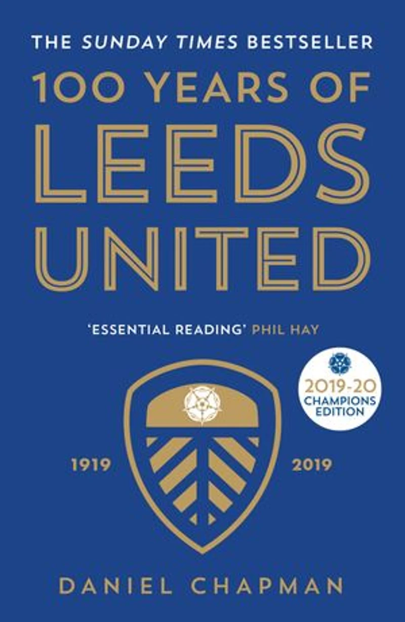 100 Years Of Leeds United: 1919-2019