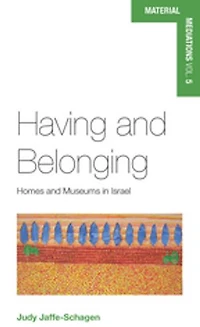 Having and Belonging: Homes Museums Israel