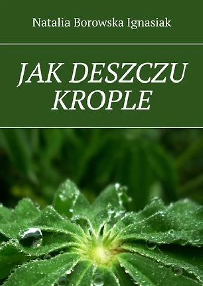 Jak deszczu krople