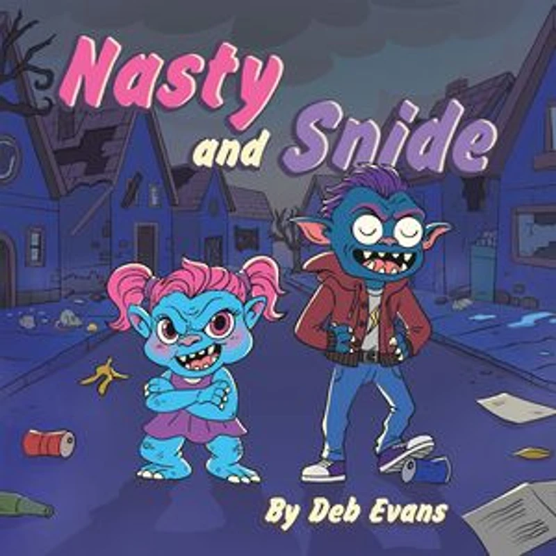 Nasty and Snide