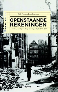 Openstaande rekeningen: de gemeente Amsterdam en de gevolgen van roof en rechtsherstel, 1940-1950