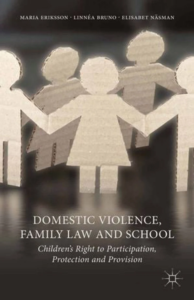 Domestic Violence, Family Law and School: Children's Right to Participation, Protection Provision
