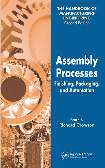 Assembly Processes: Finishing, Packaging, and Automation