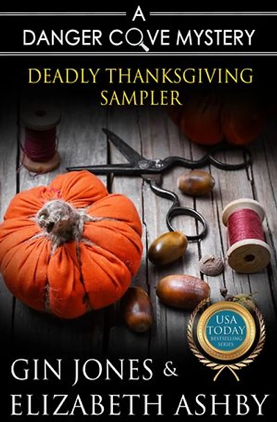 Deadly Thanksgiving Sampler: Danger Cove Mysteries, #21