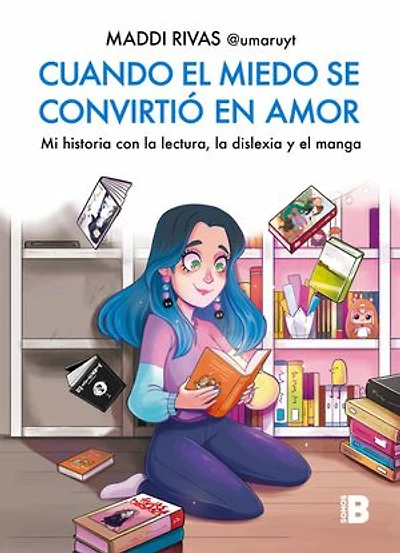 Cuando el miedo se convirtió en amor: Mi historia con la lectura, la dislexia y el manga
