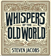Whispers of the Old World