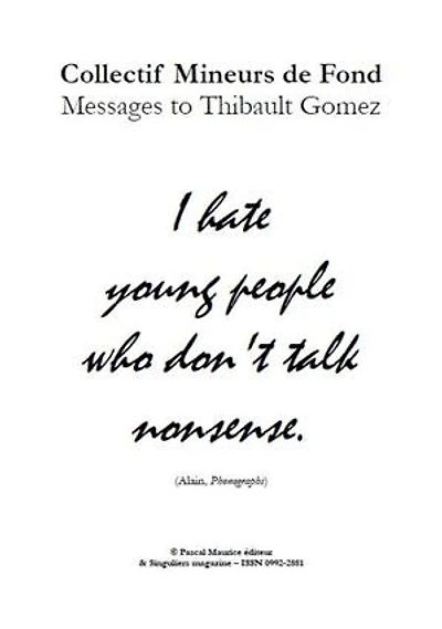 Collectif Mineurs de Fond : Messages to Thibault Gomez: Artists & Satires, #7