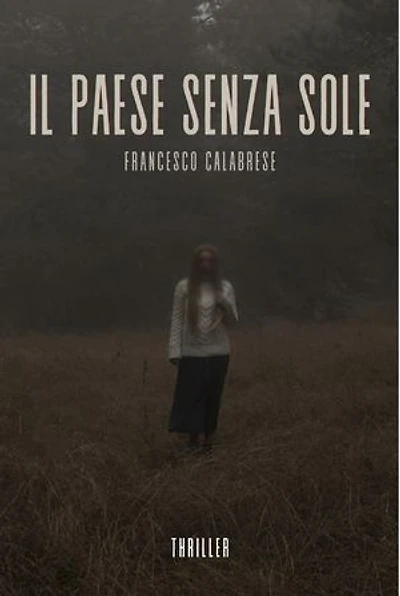 Il Paese senza Sole: Il buio sa chi sei