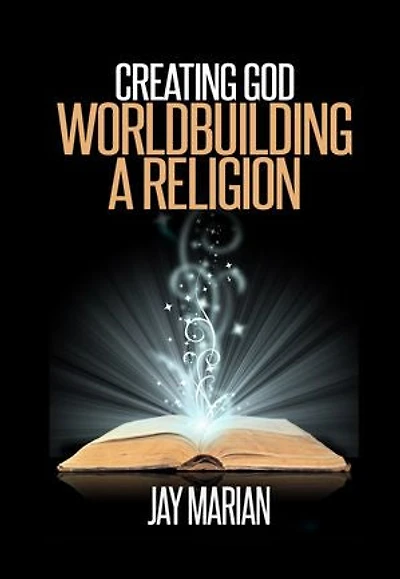 Creating God: Worldbuilding A Religion