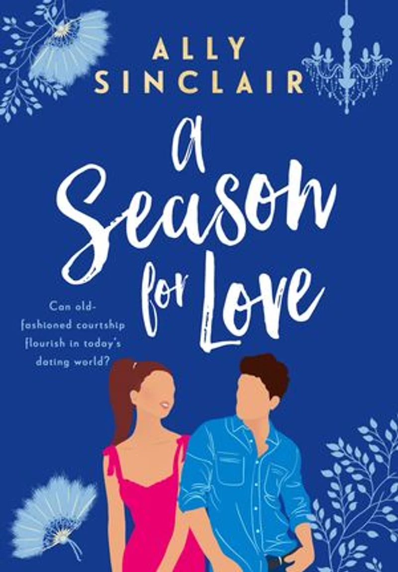 A Season for Love: A laugh-out-loud, heart warming and completely uplifting romcom