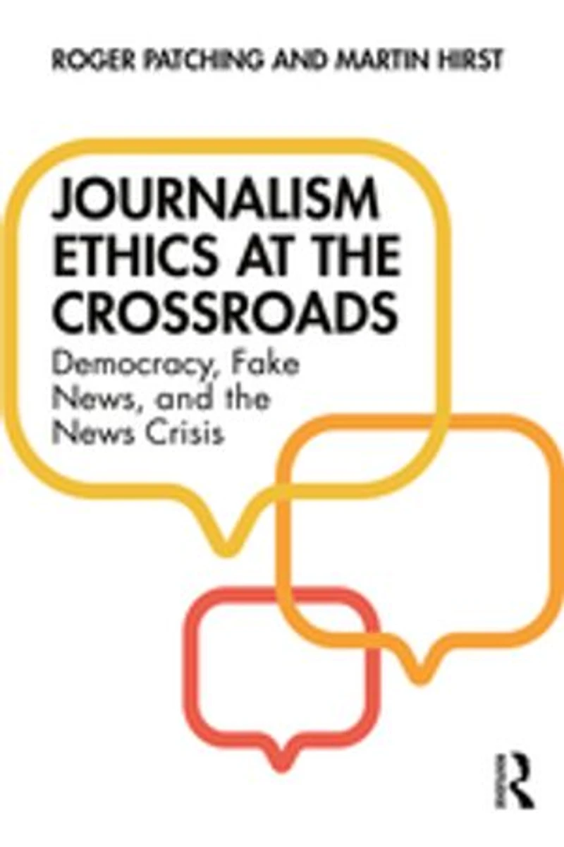 Journalism Ethics at the Crossroads: Democracy, Fake News, and News Crisis