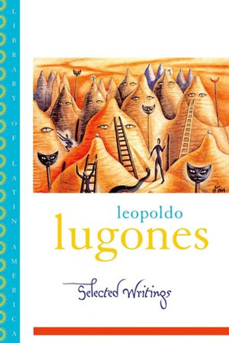 Leopold Lugones--selected Writings